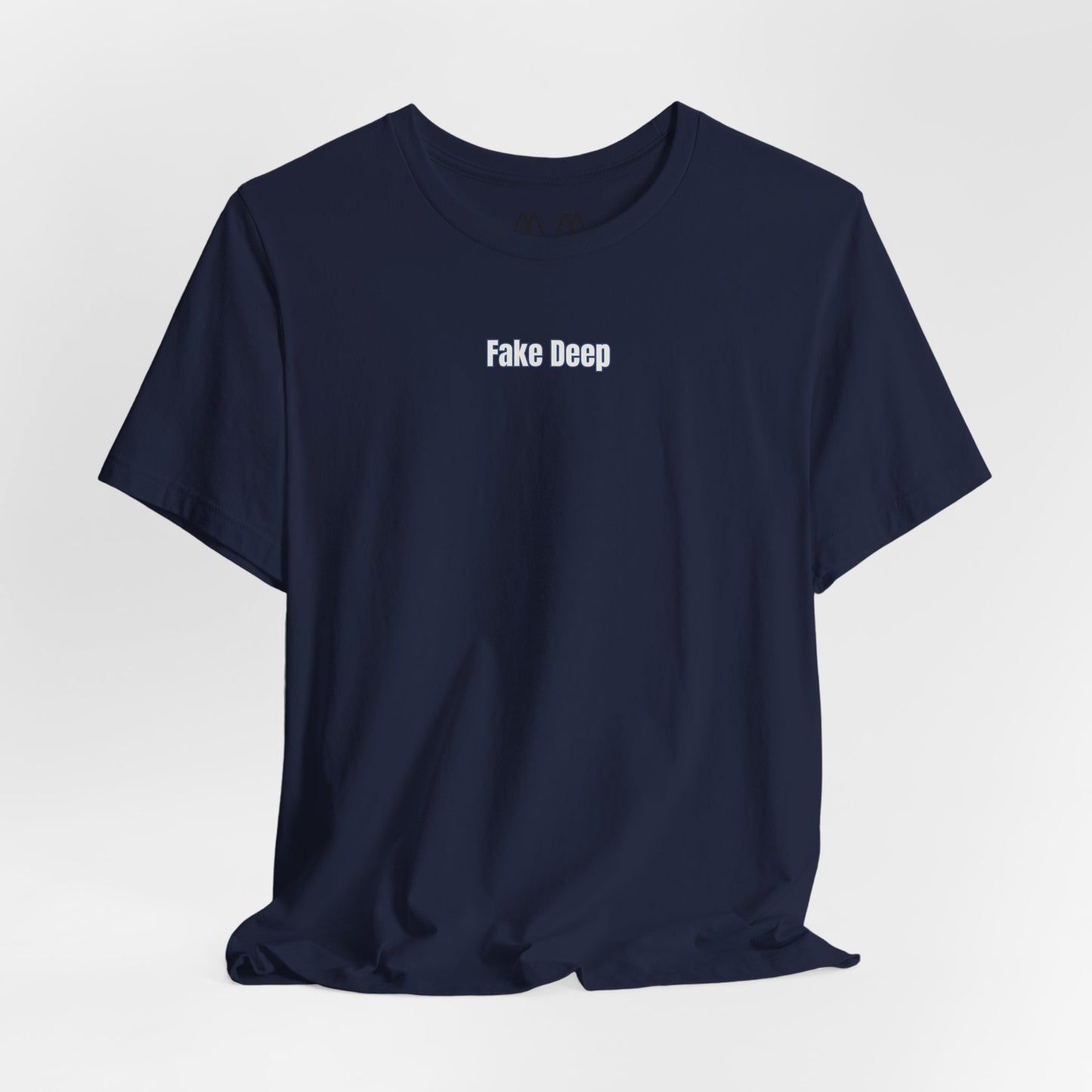 'FAKE DEEP' Tee
