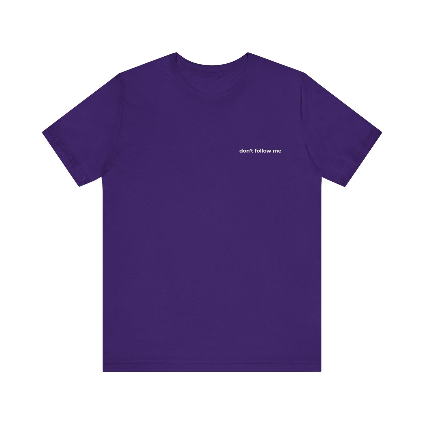 'Don't Follow Me' Tee