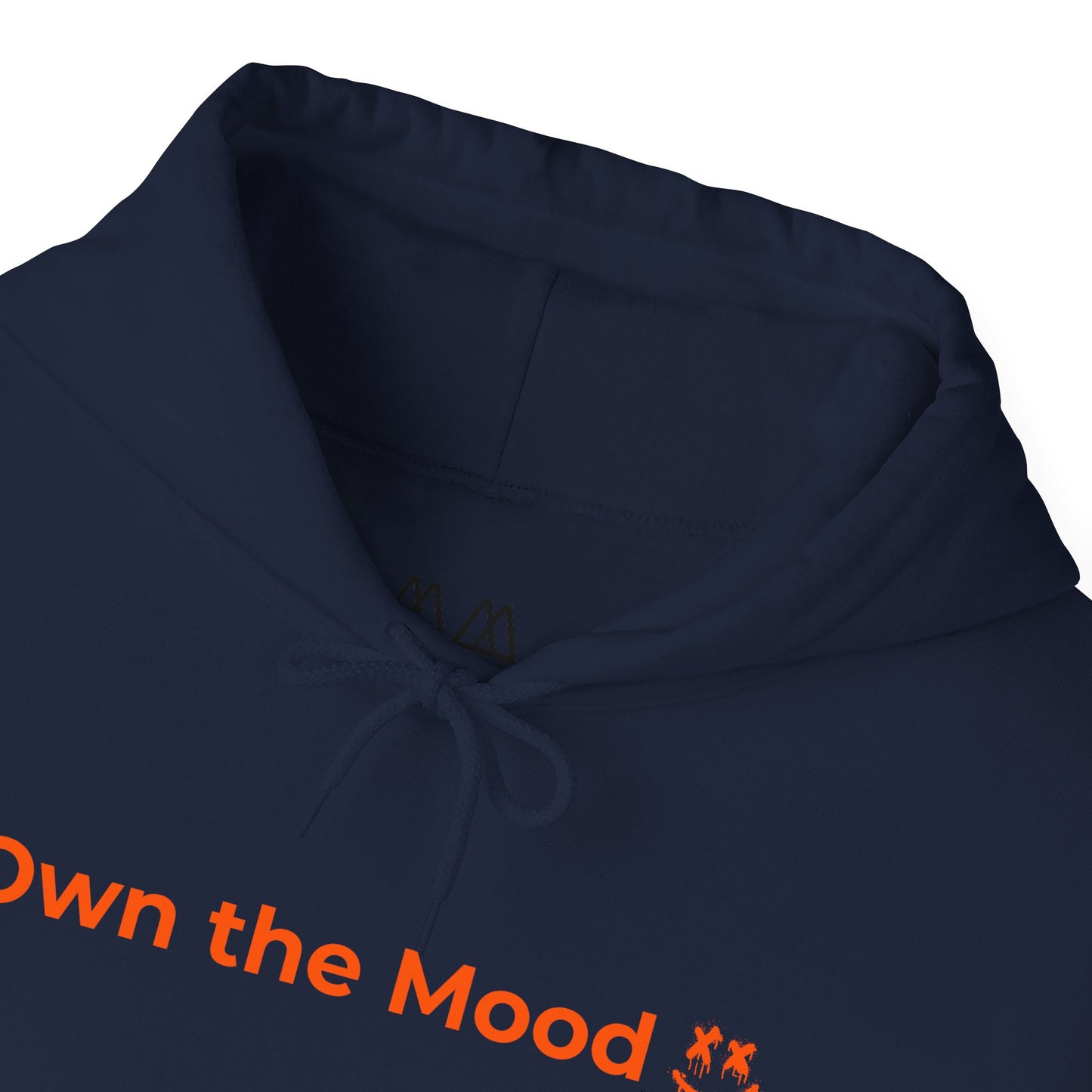 Own The Mood Hoodie