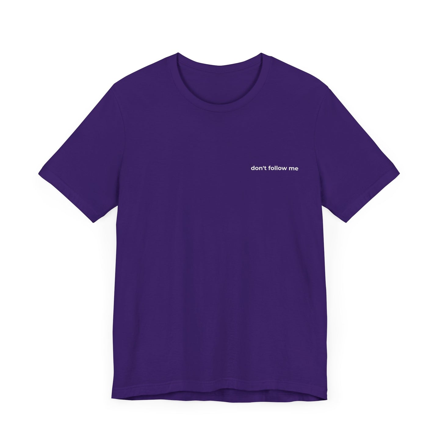 'Don't Follow Me' Tee