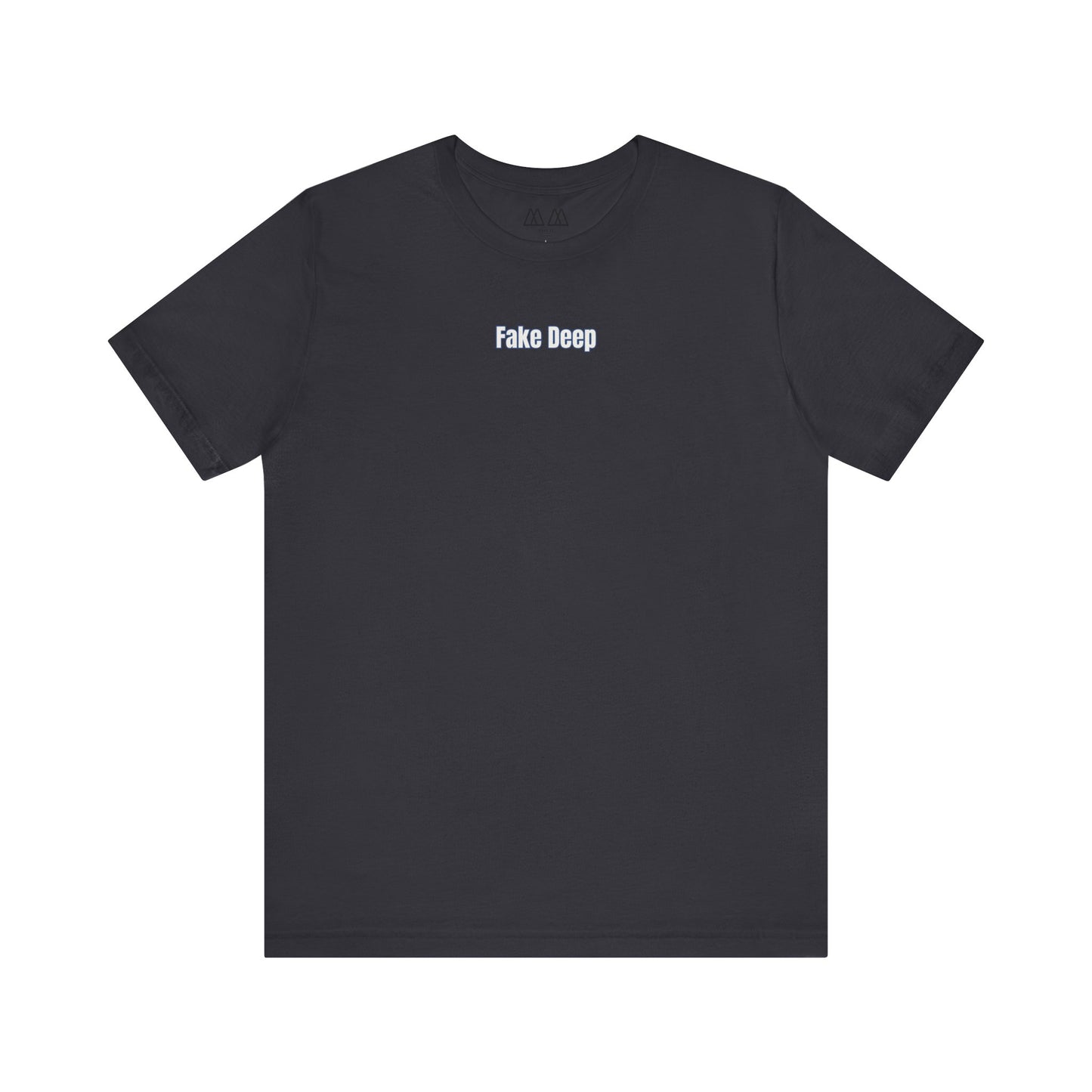 'FAKE DEEP' Tee