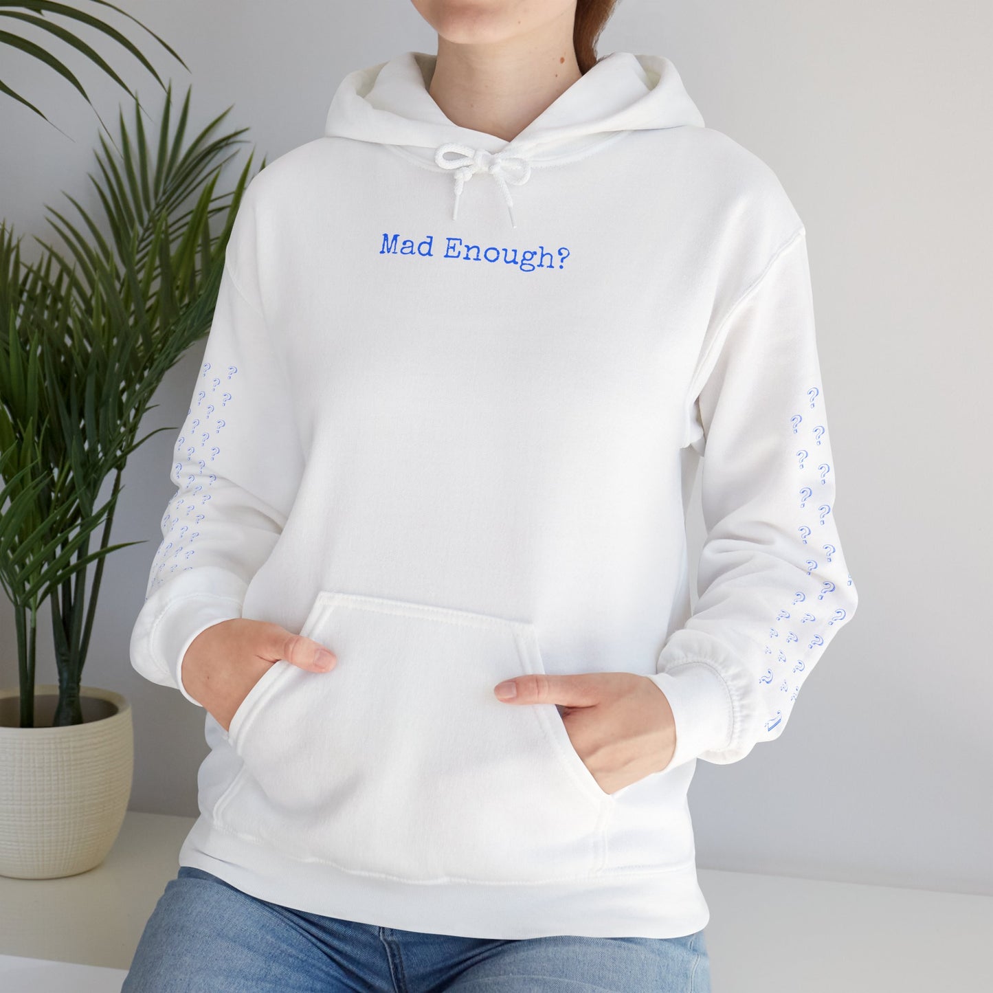 Mad Enough Hoodie