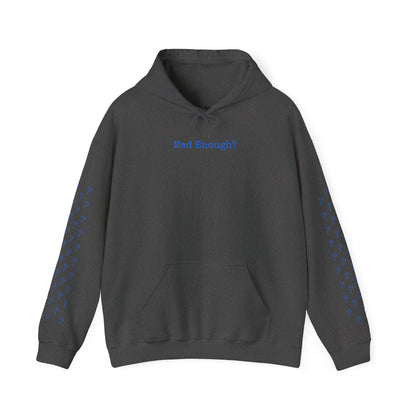Mad Enough Hoodie