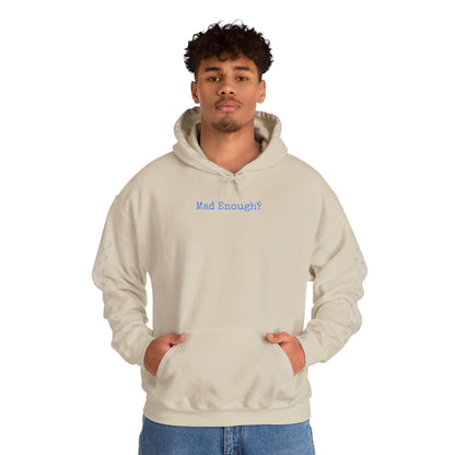 Mad Enough Hoodie