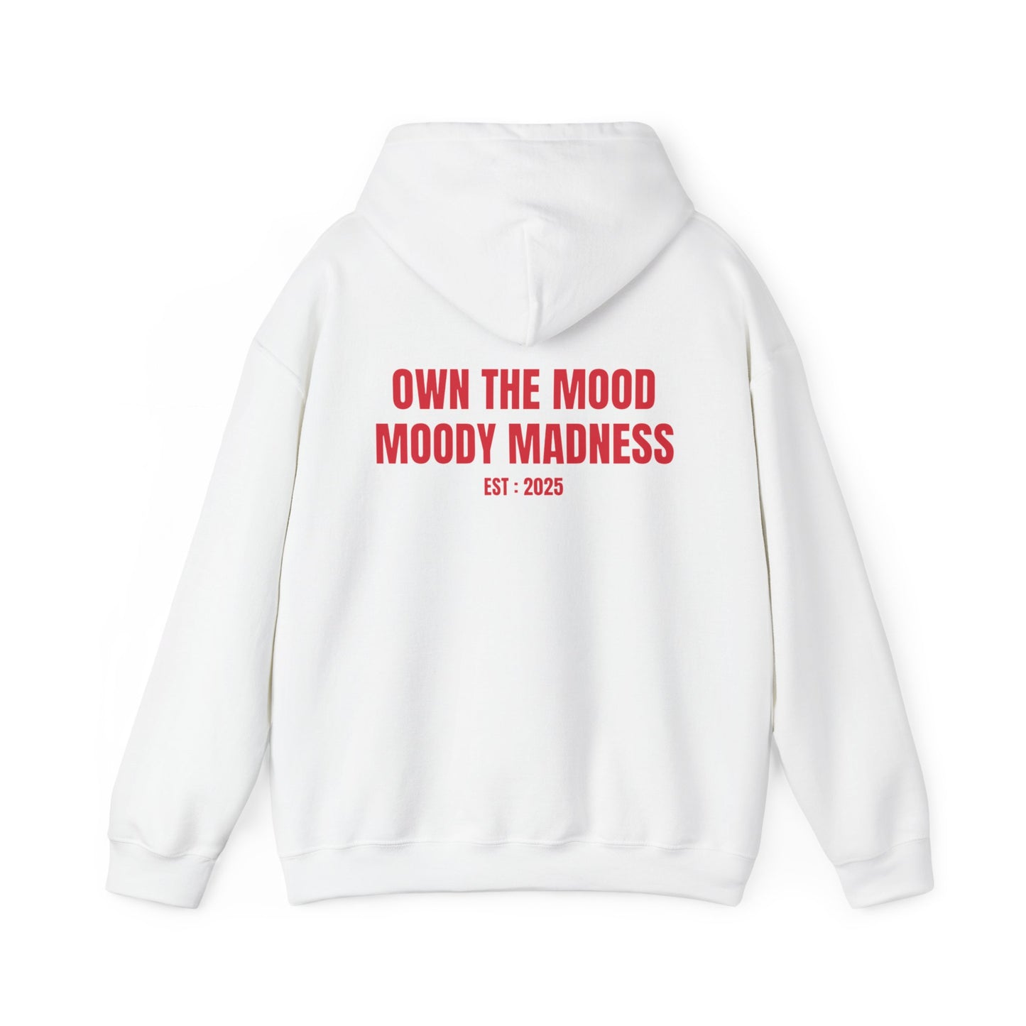 Own The Mood Hoodie