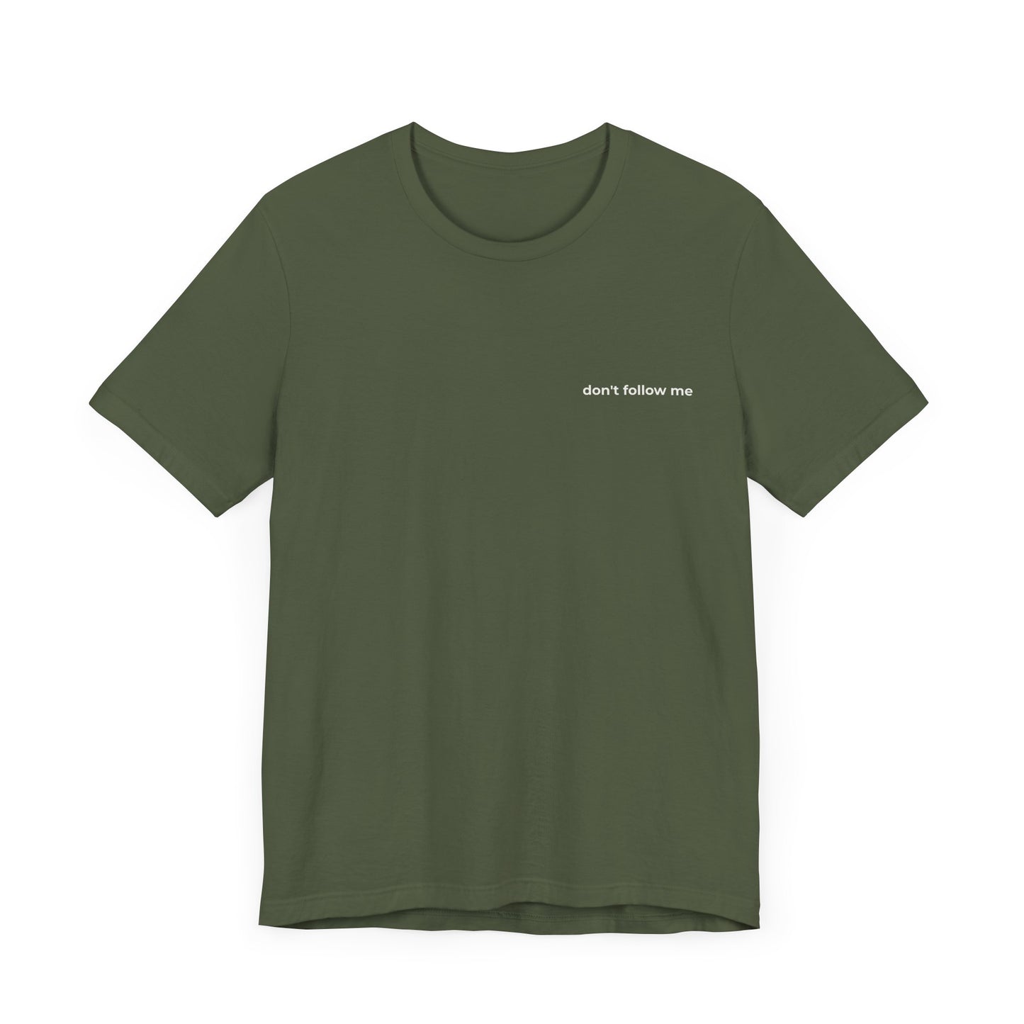 'Don't Follow Me' Tee