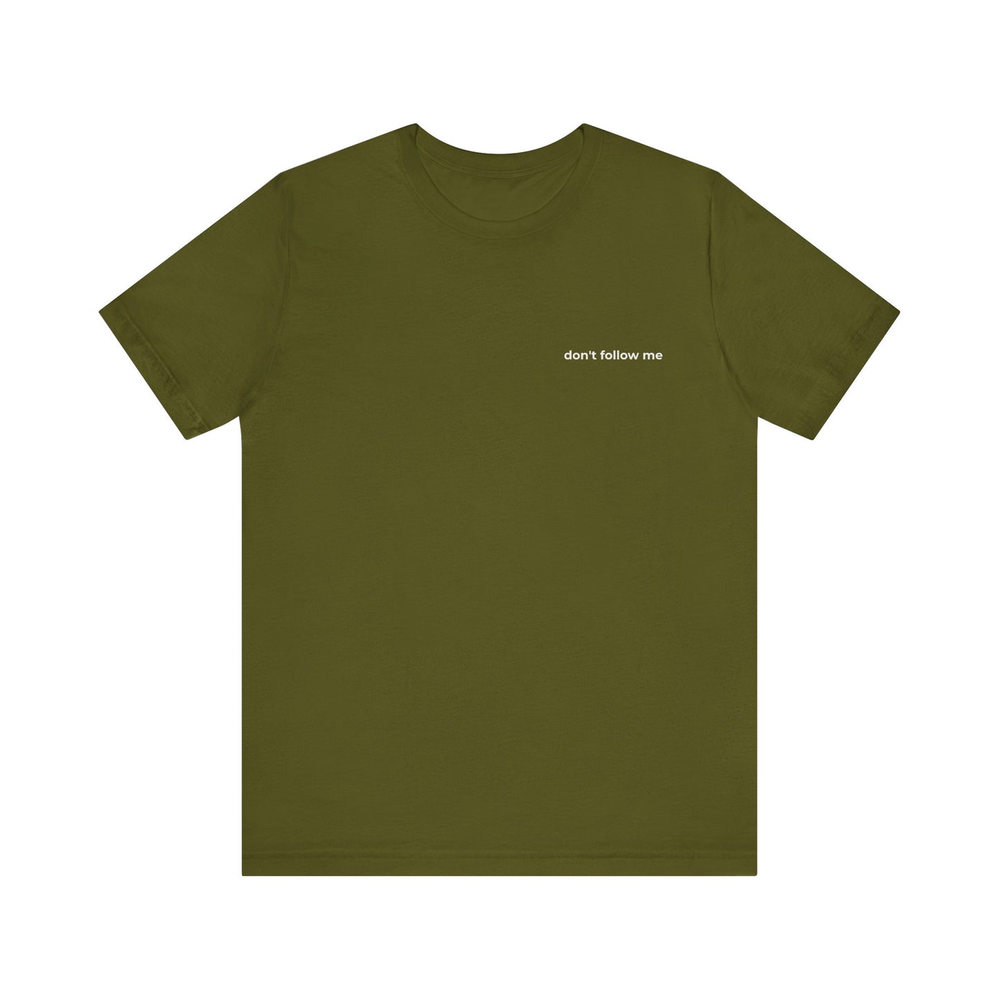 'Don't Follow Me' Tee