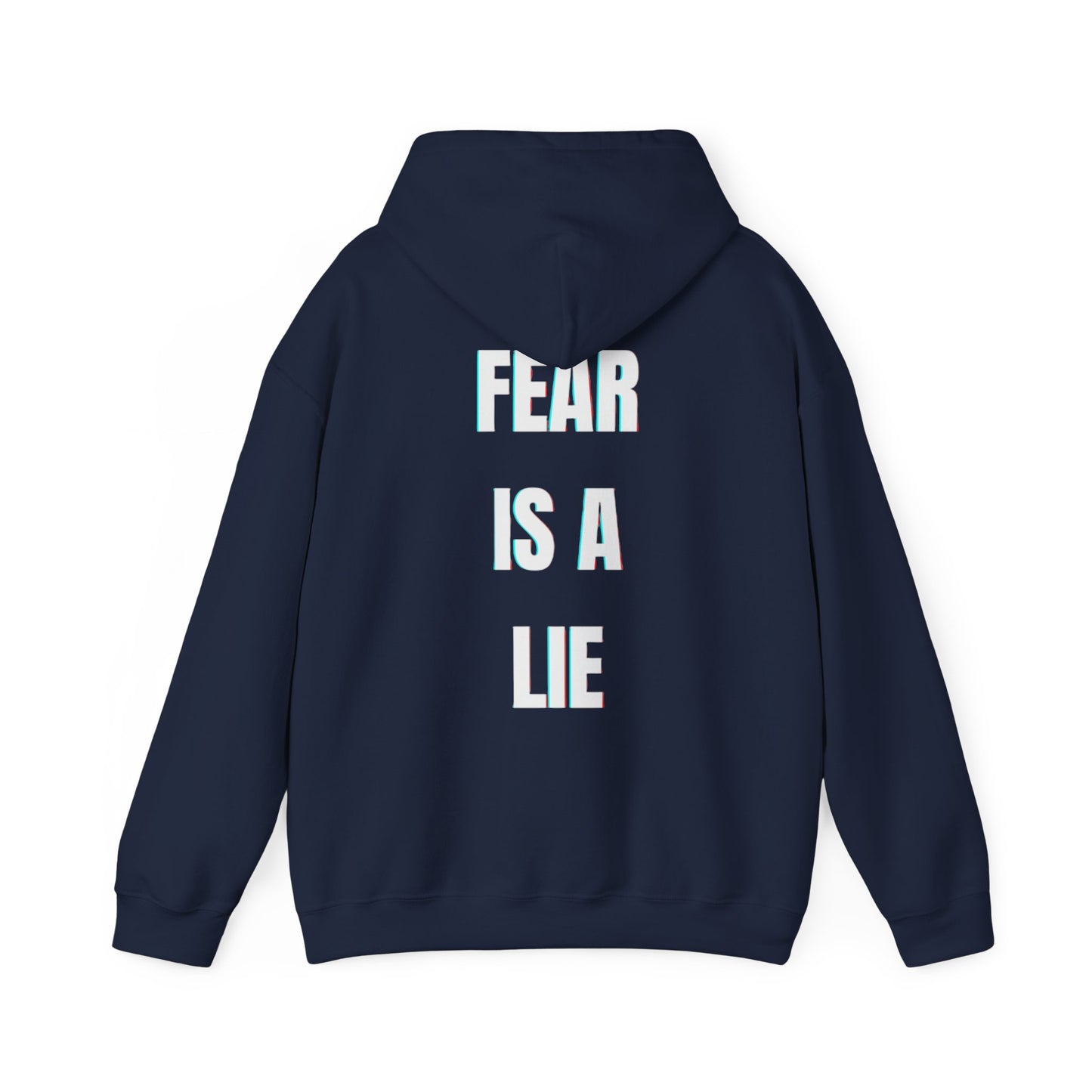 'Fear Is A Lie' Hoodie