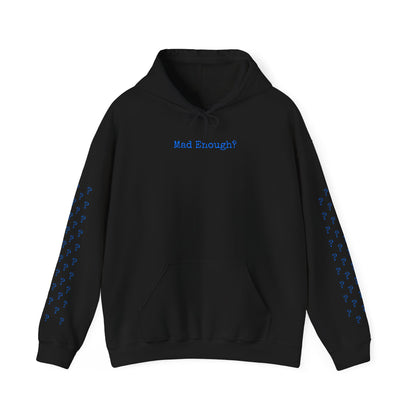 Mad Enough Hoodie