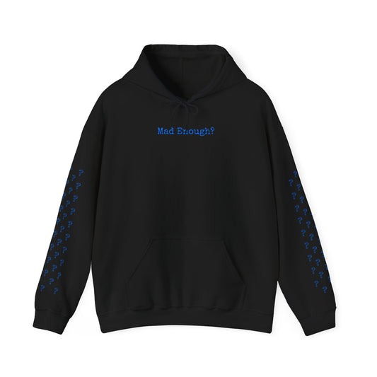 Mad Enough Hoodie