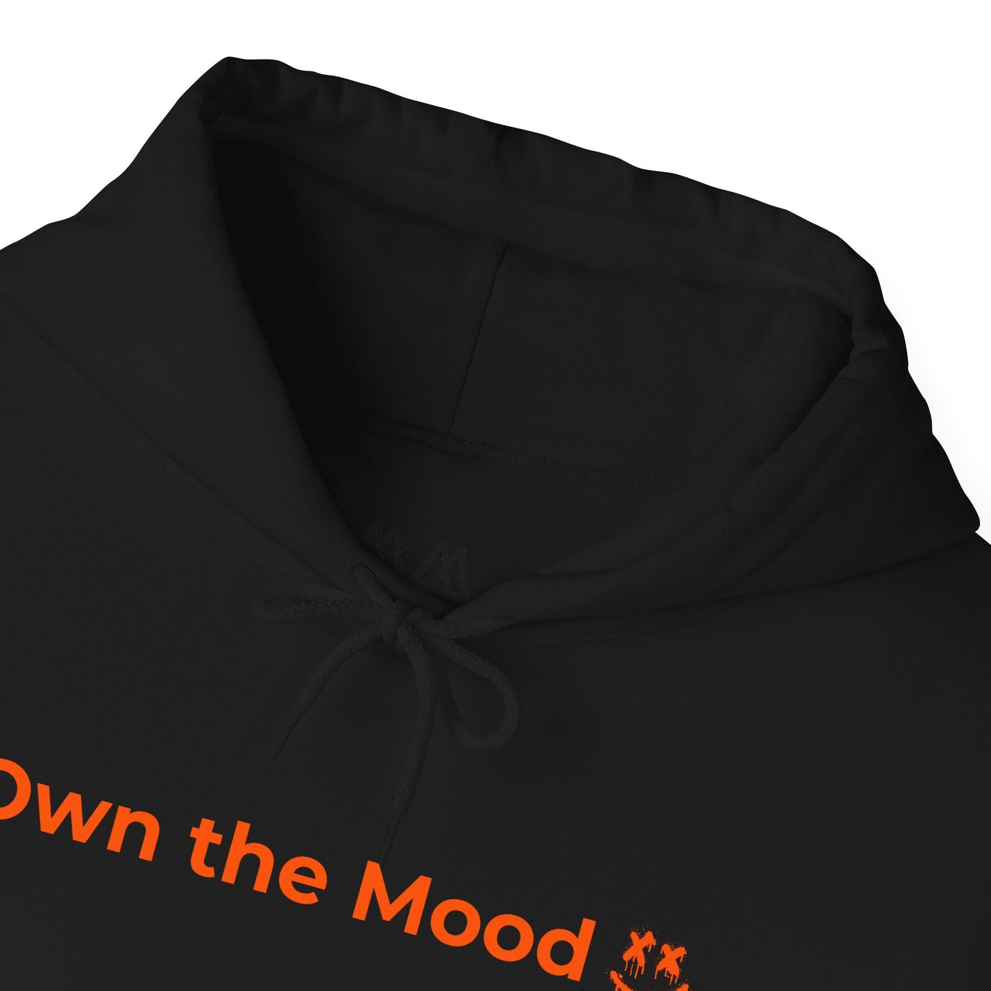 Own The Mood Hoodie