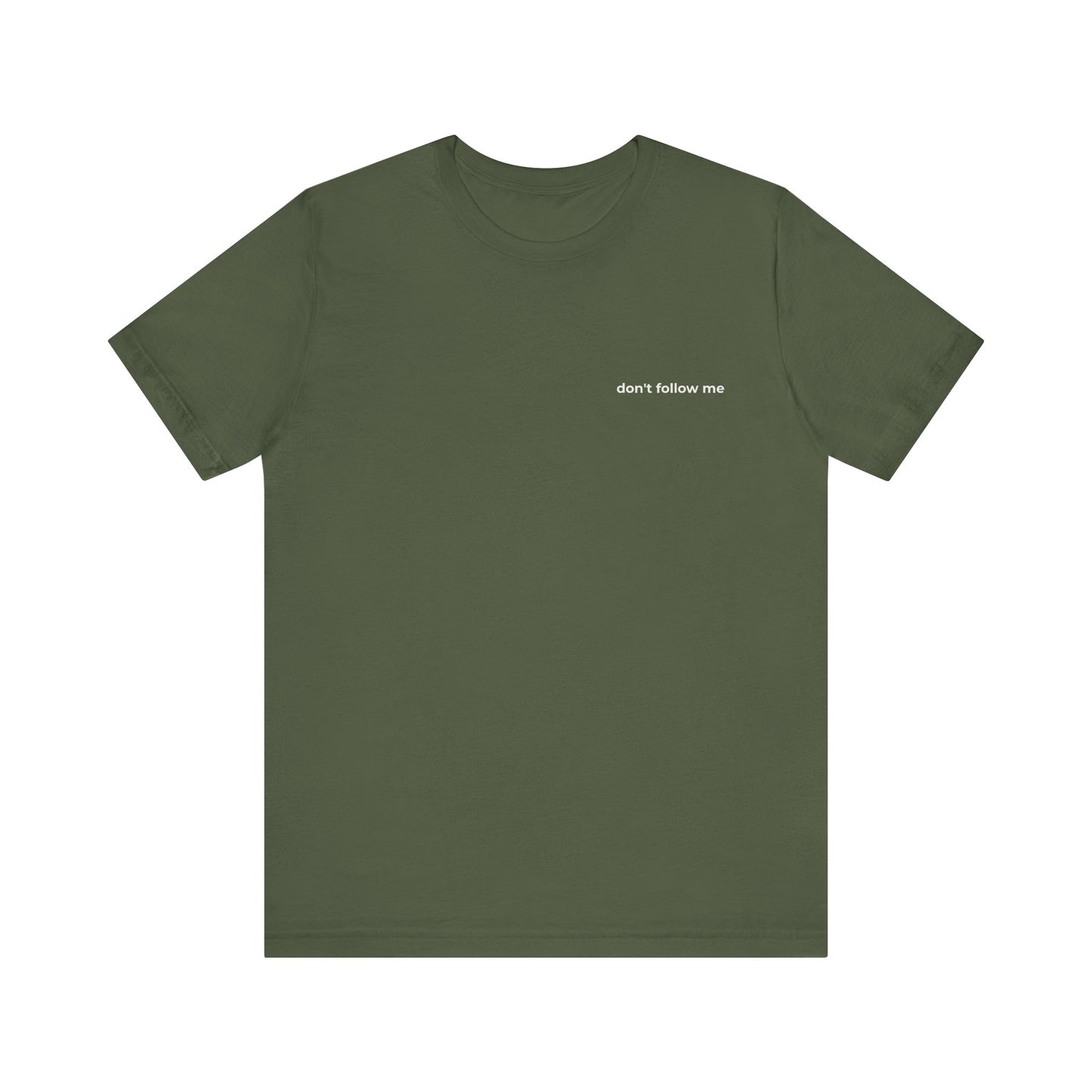 'Don't Follow Me' Tee