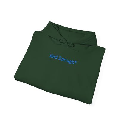 Mad Enough Hoodie