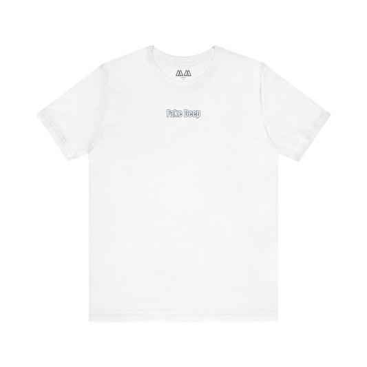 'FAKE DEEP' Tee
